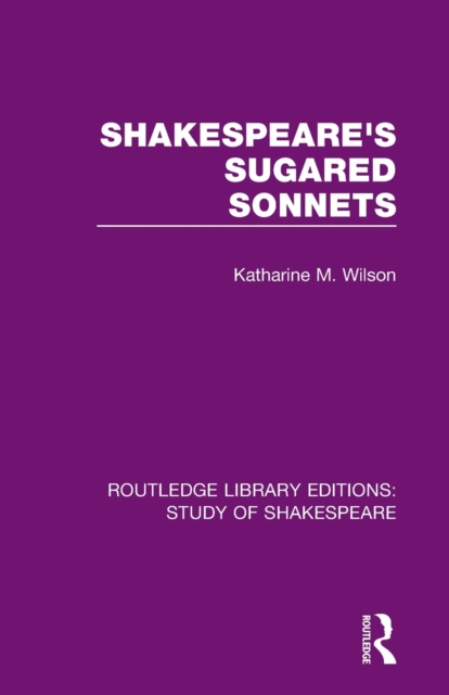 Shakespeare’s Sugared Sonnets, Paperback / softback Book