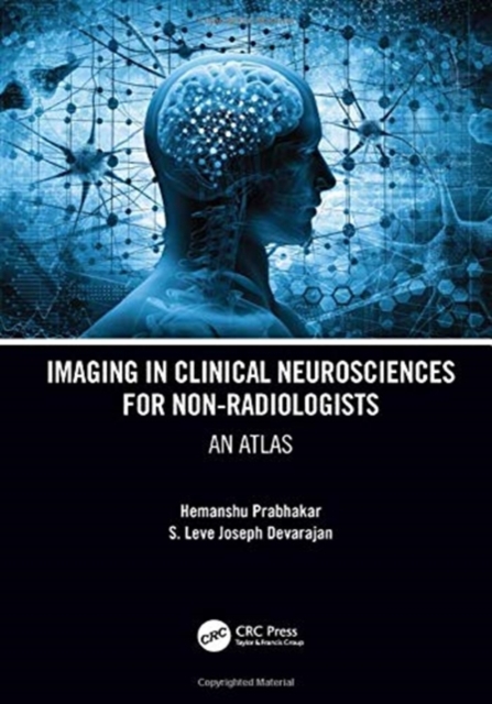 Imaging in Clinical Neurosciences for Non-radiologists : An Atlas, Paperback / softback Book