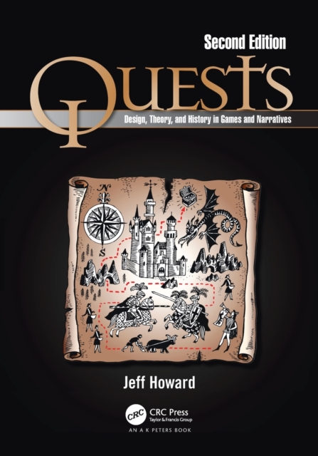 Quests : Design, Theory, and History in Games and Narratives, Paperback / softback Book