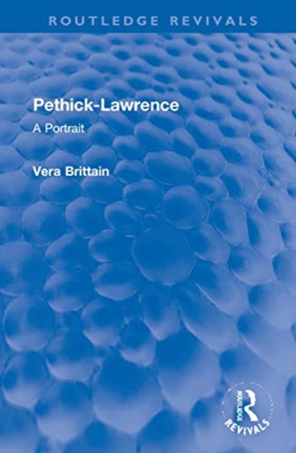Pethick-Lawrence : A Portrait, Hardback Book