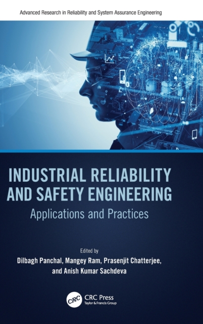 Industrial Reliability and Safety Engineering : Applications and Practices, Hardback Book