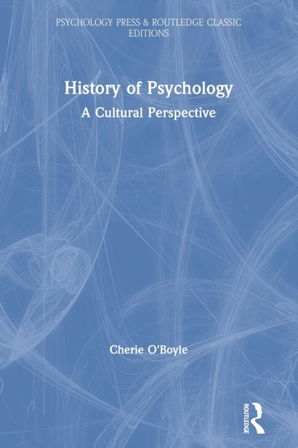 History of Psychology : A Cultural Perspective, Paperback / softback Book