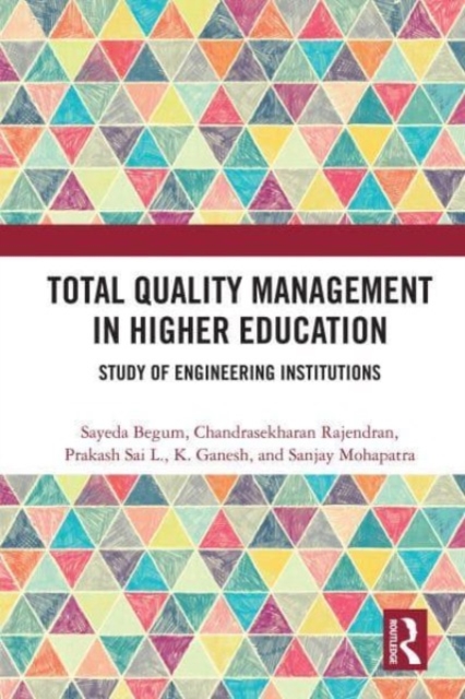 Total Quality Management in Higher Education : Study of Engineering Institutions, Paperback / softback Book