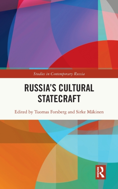 Russia’s Cultural Statecraft, Hardback Book