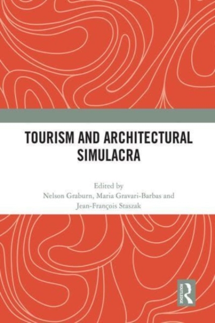Tourism and Architectural Simulacra, Paperback / softback Book