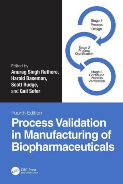 Process Validation in Manufacturing of Biopharmaceuticals, Hardback Book