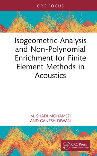 Isogeometric Analysis and Non-Polynomial Enrichment for Finite Element ...
