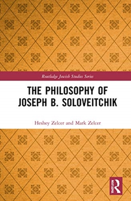 The Philosophy of Joseph B. Soloveitchik, Hardback Book