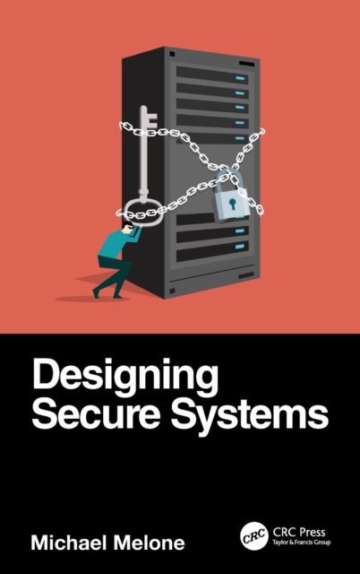 Designing Secure Systems, Hardback Book