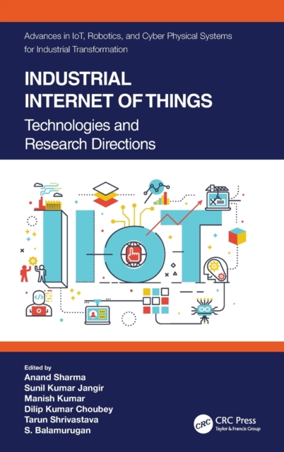 Industrial Internet of Things : Technologies and Research Directions, Hardback Book