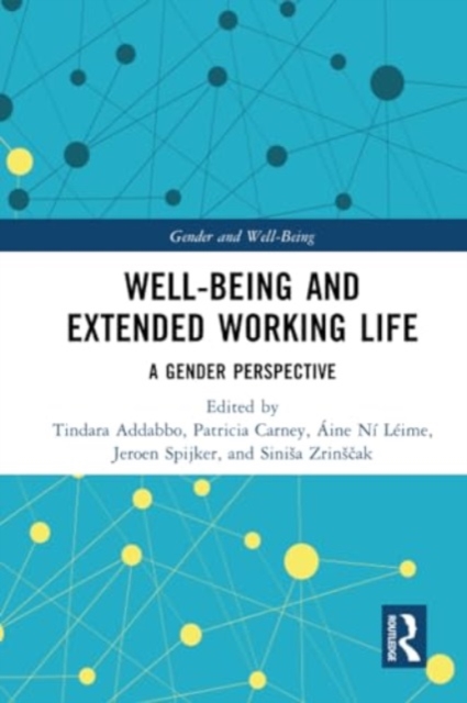 Well-Being and Extended Working Life : A Gender Perspective, Paperback / softback Book