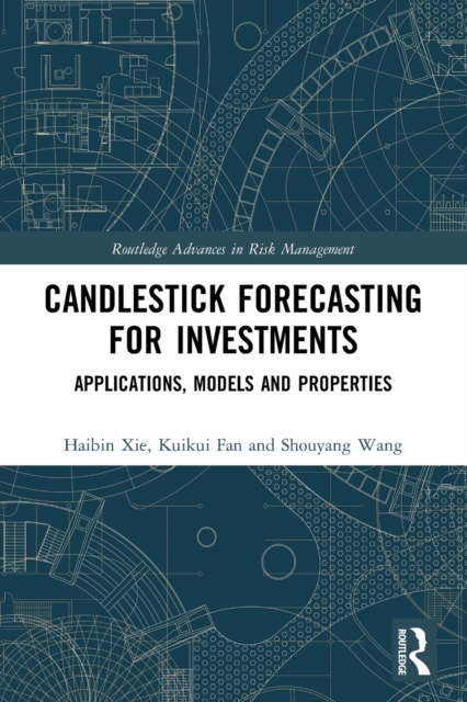 Candlestick Forecasting for Investments : Applications, Models and Properties, Paperback / softback Book
