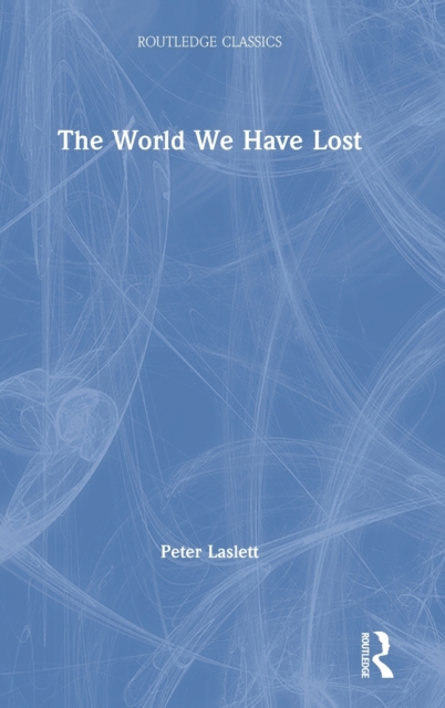The World We Have Lost, Hardback Book