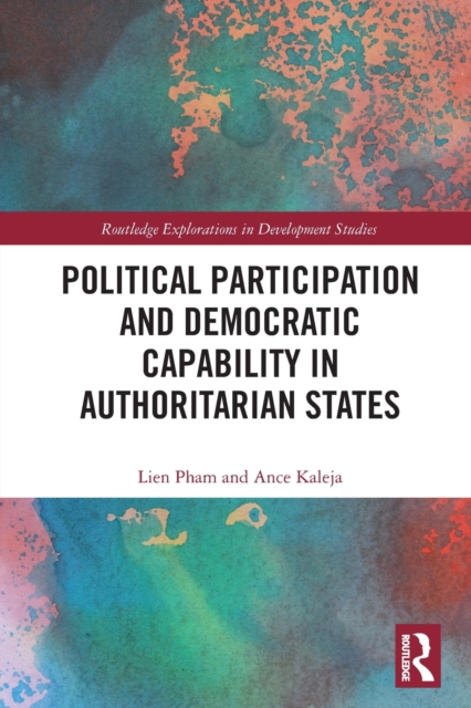 Political Participation and Democratic Capability in Authoritarian States, Paperback / softback Book