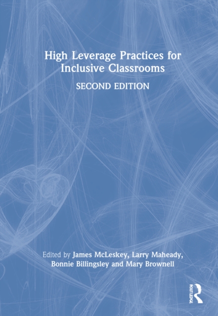 High Leverage Practices for Inclusive Classrooms, Hardback Book