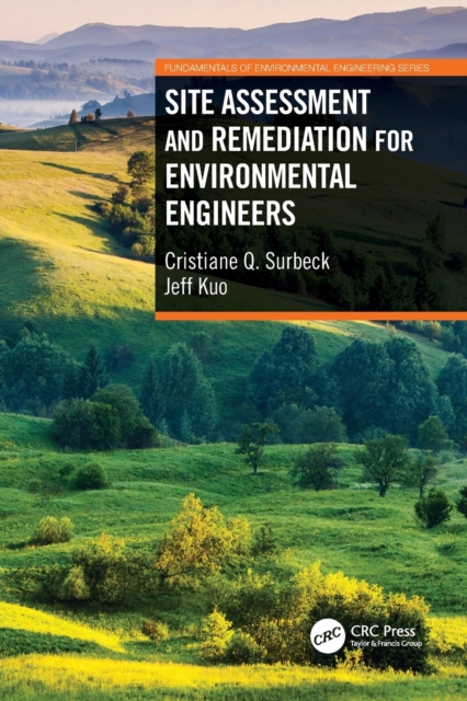 Site Assessment and Remediation for Environmental Engineers, Paperback / softback Book