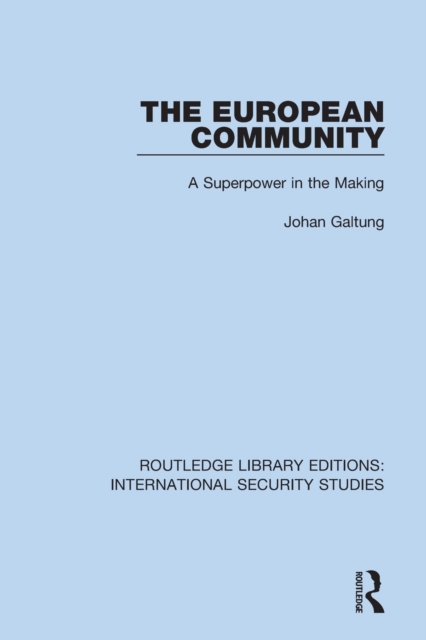 The European Community : A Superpower in the Making, Paperback / softback Book