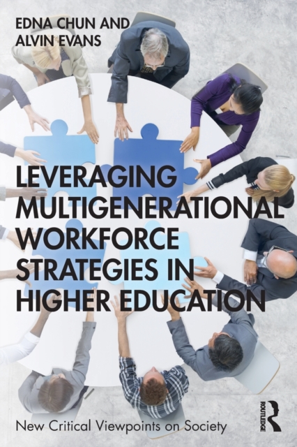 Leveraging Multigenerational Workforce Strategies in Higher Education, Paperback / softback Book