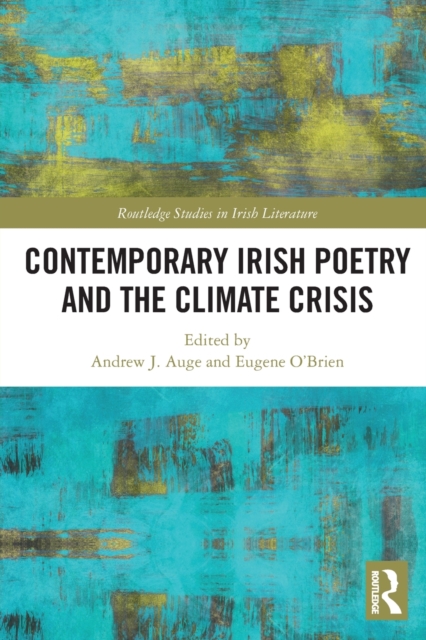 Contemporary Irish Poetry and the Climate Crisis, Paperback / softback Book
