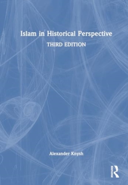 Islam in Historical Perspective, Hardback Book