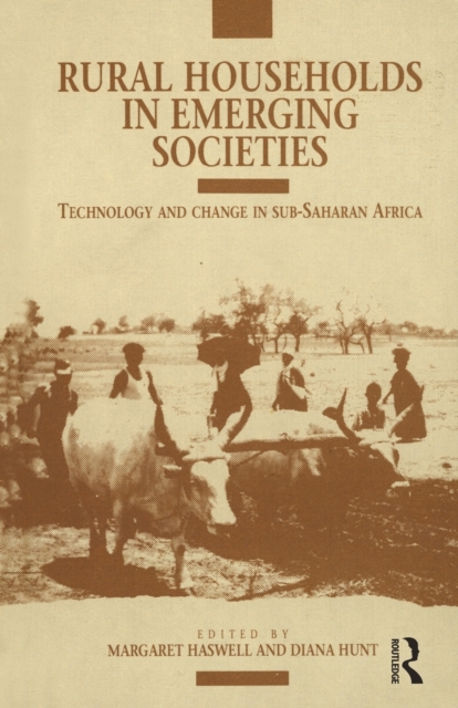 Rural Households in Emerging Societies : Technology and Change in Sub-Saharan Africa, Paperback / softback Book