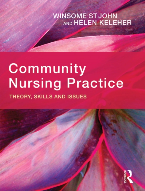 Community Nursing Practice : Theory, skills and issues, Hardback Book