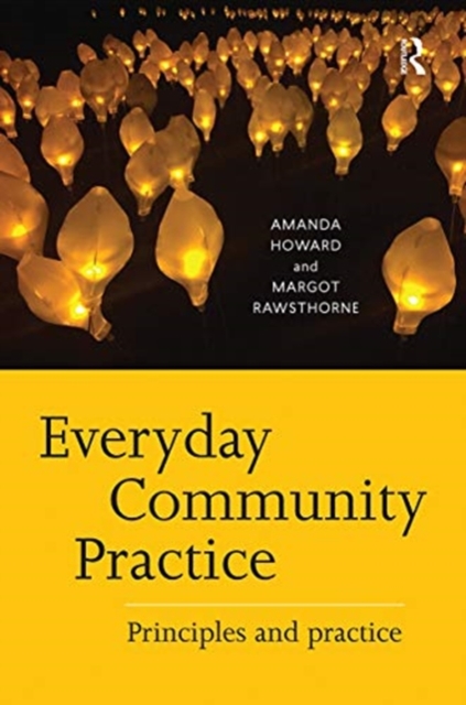 Everyday Community Practice : Principles and practice, Hardback Book
