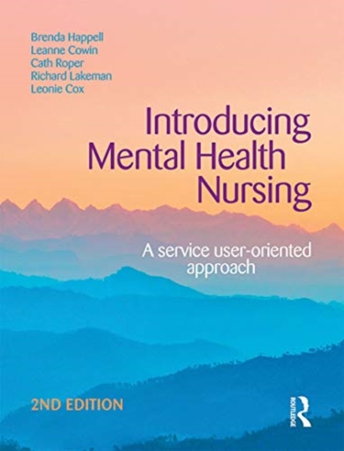 Introducing Mental Health Nursing : A service user-oriented approach, Hardback Book