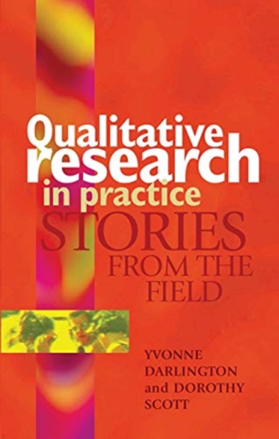 Qualitative Research in Practice : Stories from the field, Hardback Book