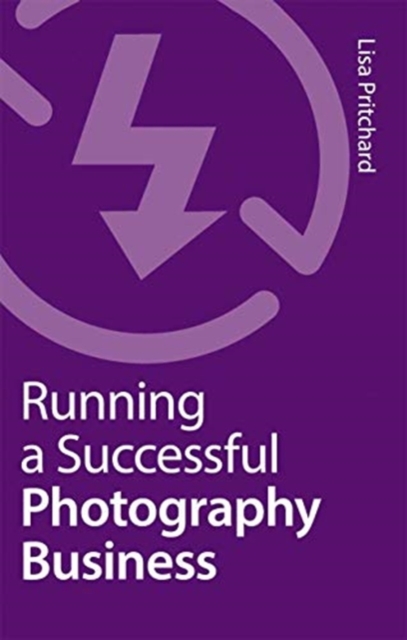 Running a Successful Photography Business, Hardback Book