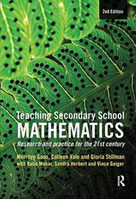 Teaching Secondary School Mathematics : Research and practice for the 21st century, Hardback Book