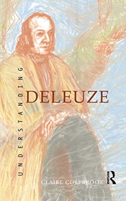 Understanding Deleuze, Hardback Book