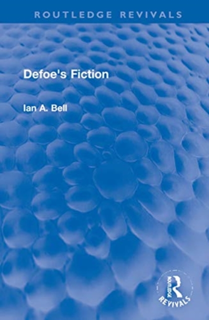 Defoe's Fiction, Hardback Book