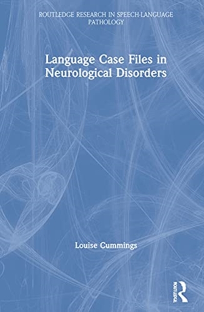 Language Case Files in Neurological Disorders, Hardback Book