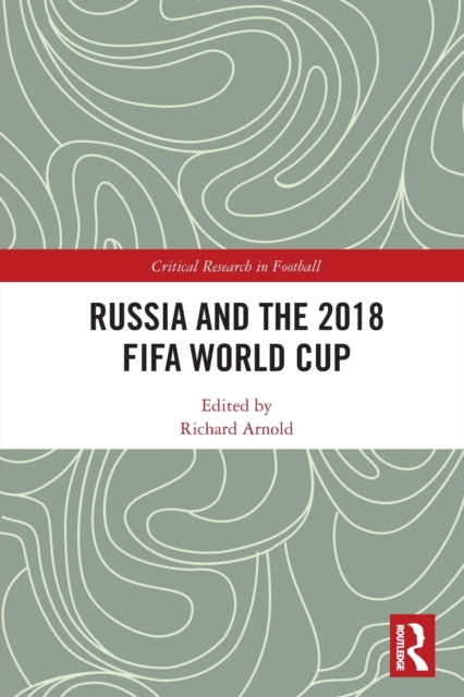 Russia and the 2018 FIFA World Cup, Paperback / softback Book