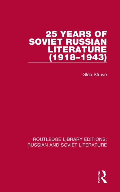 25 Years of Soviet Russian Literature (1918–1943), Hardback Book