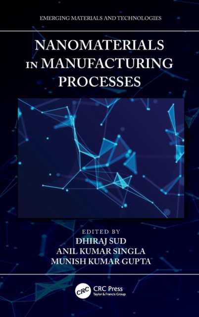 Nanomaterials in Manufacturing Processes, Hardback Book