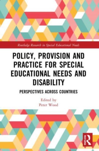 Policy, Provision and Practice for Special Educational Needs and Disability : Perspectives Across Countries, Paperback / softback Book