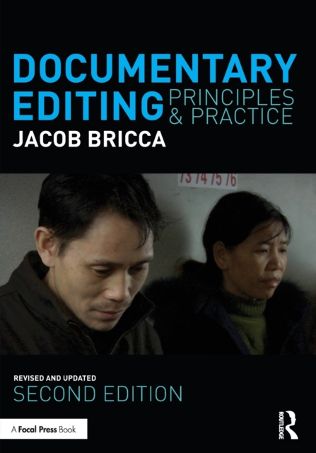Documentary Editing : Principles & Practice, Paperback / softback Book