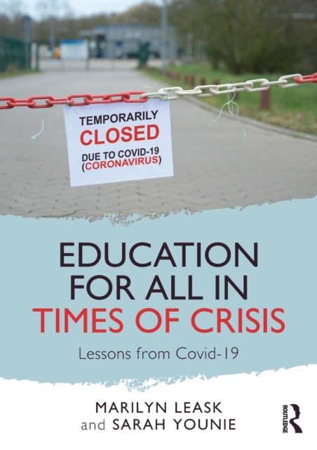 Education for All in Times of Crisis : Lessons from Covid-19, Paperback / softback Book