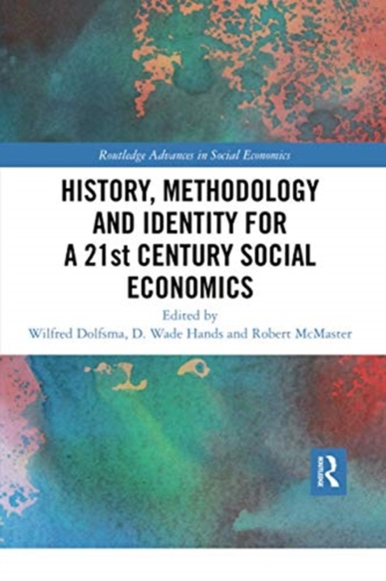History, Methodology and Identity for a 21st Century Social Economics, Paperback / softback Book