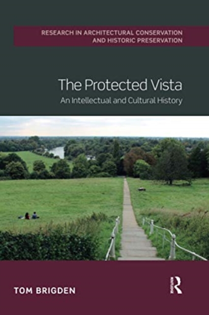The Protected Vista : An Intellectual and Cultural History, Paperback / softback Book