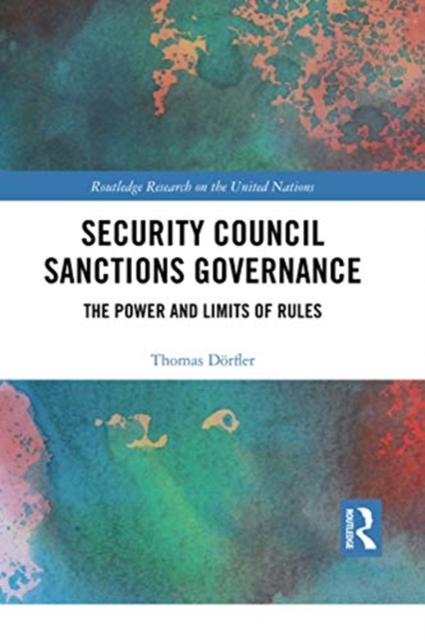 Security Council Sanctions Governance : The Power and Limits of Rules, Paperback / softback Book