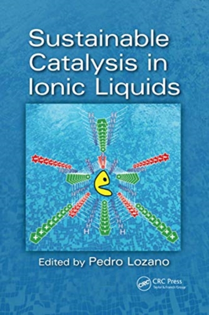 Sustainable Catalysis in Ionic Liquids, Paperback / softback Book