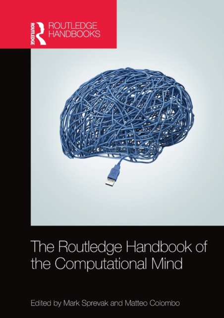 The Routledge Handbook of the Computational Mind, Paperback / softback Book
