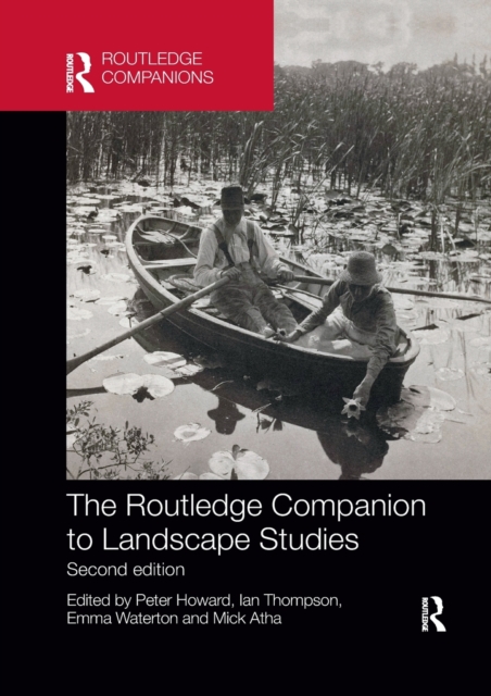 The Routledge Companion to Landscape Studies, Paperback / softback Book