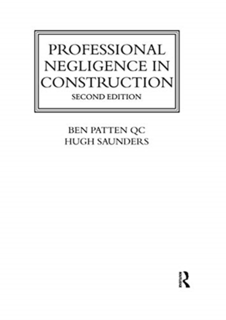 Professional Negligence in Construction, Paperback / softback Book