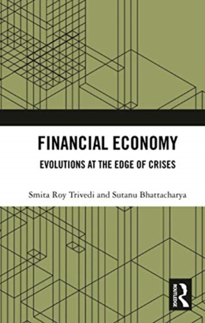 Financial Economy : Evolutions at the Edge of Crises, Paperback / softback Book