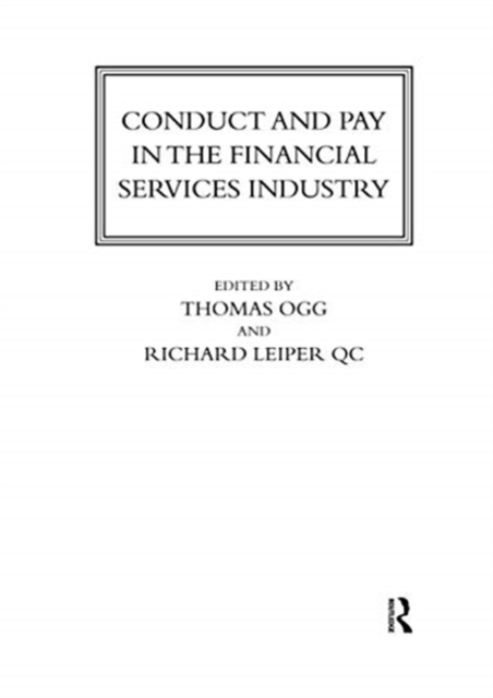 Conduct and Pay in the Financial Services Industry : The regulation of individuals, Paperback / softback Book