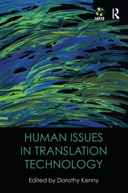 Human Issues in Translation Technology, Paperback / softback Book